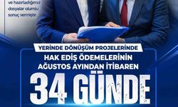 Sadıkoğlu: 'Yerinde dönüşüm hak ediş ödemeleri artık 34 günde yapılacak'