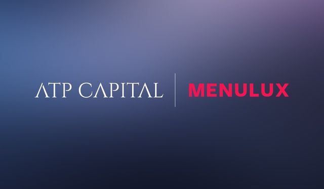 ATP Capital, Menulux yatırımını tamamladı