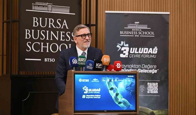 Bursa Business School Uludağ 3. Çevre Forumu'na ev sahipliği yaptı