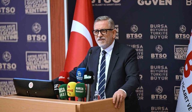 BTSO Yönetim Kurulu Başkanı İbrahim Burkay: