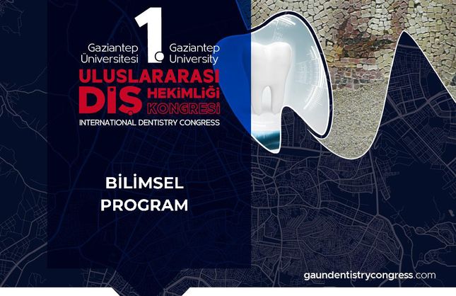 GAZİANTEP ÜNİVERSİTESİNDE DİŞ HEKİMLİĞİ ALANINDA BÜYÜK BULUŞMA