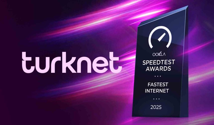 Turknet, 'Türkiye'nin En Hızlı İnterneti' seçildi
