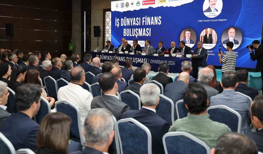 Diyarbakır'da 'İş Dünyası Finans Buluşması'