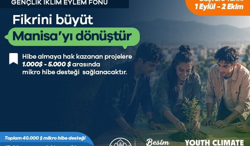 Manisa'ya Gençlik İklim Eylem Fonu'ndan 50 bin dolarlık hibe