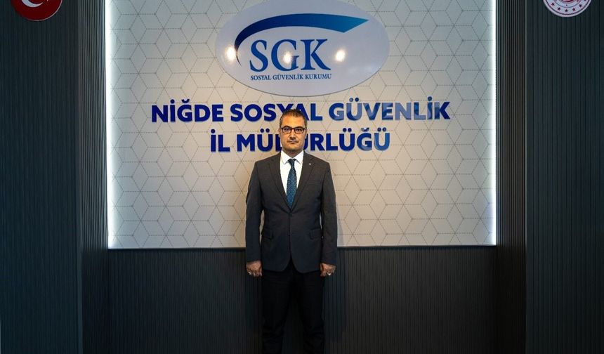 Niğde SGK Müdürü Eray Buz'dan SGK borçlularına kritik çağrı: Son gün 31 Ağustos